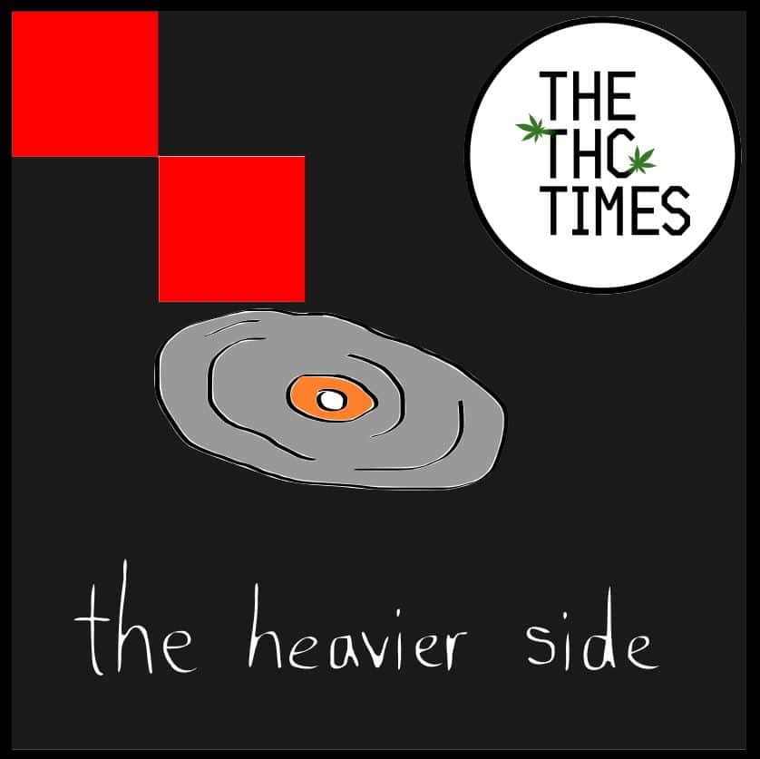 The Heavier Side - The THC Times