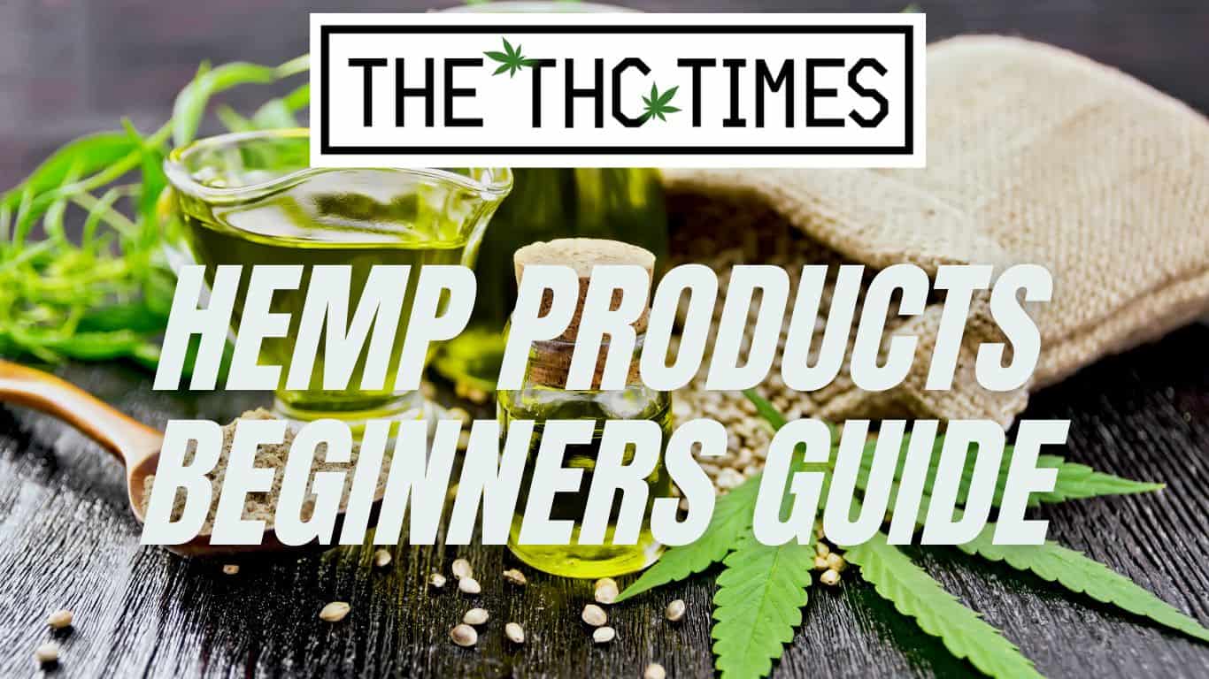 Hemp Products Beginners Guide