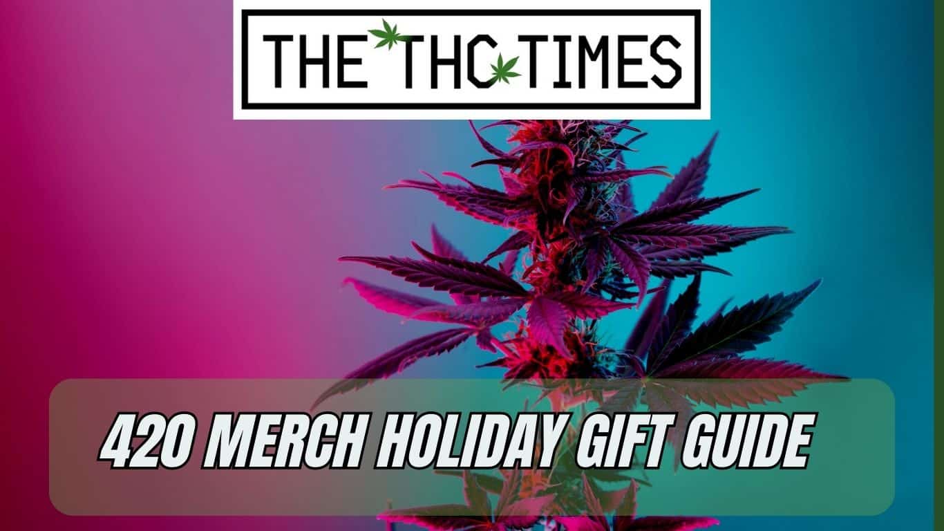 420 Merch Holiday Gift Guide