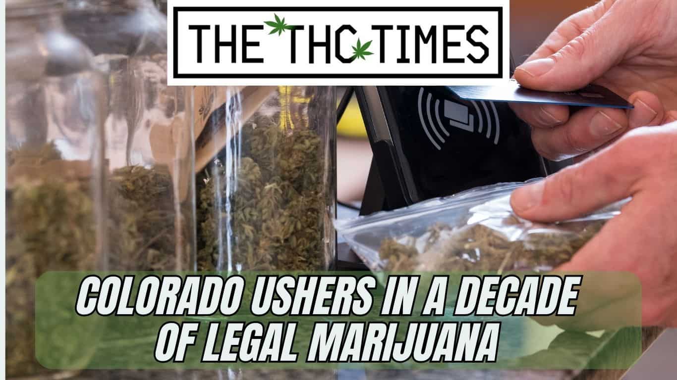 Colorado Ushers in a Decade of Legal Marijuana